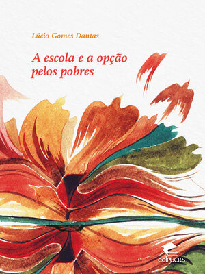 cover image of A escola e a opção pelos pobres